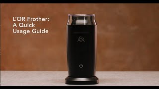 LOR Milk Frother A Quick Usage Guide [upl. by Petes]