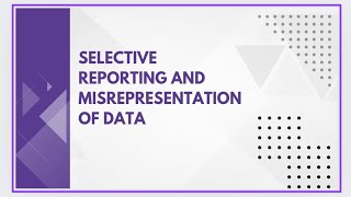 Selective reporting and misrepresentation of data [upl. by Lorre999]