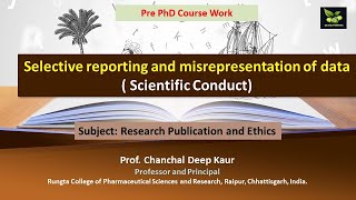 Selective reporting and misrepresentation of data  Scientific Conduct [upl. by Yve]